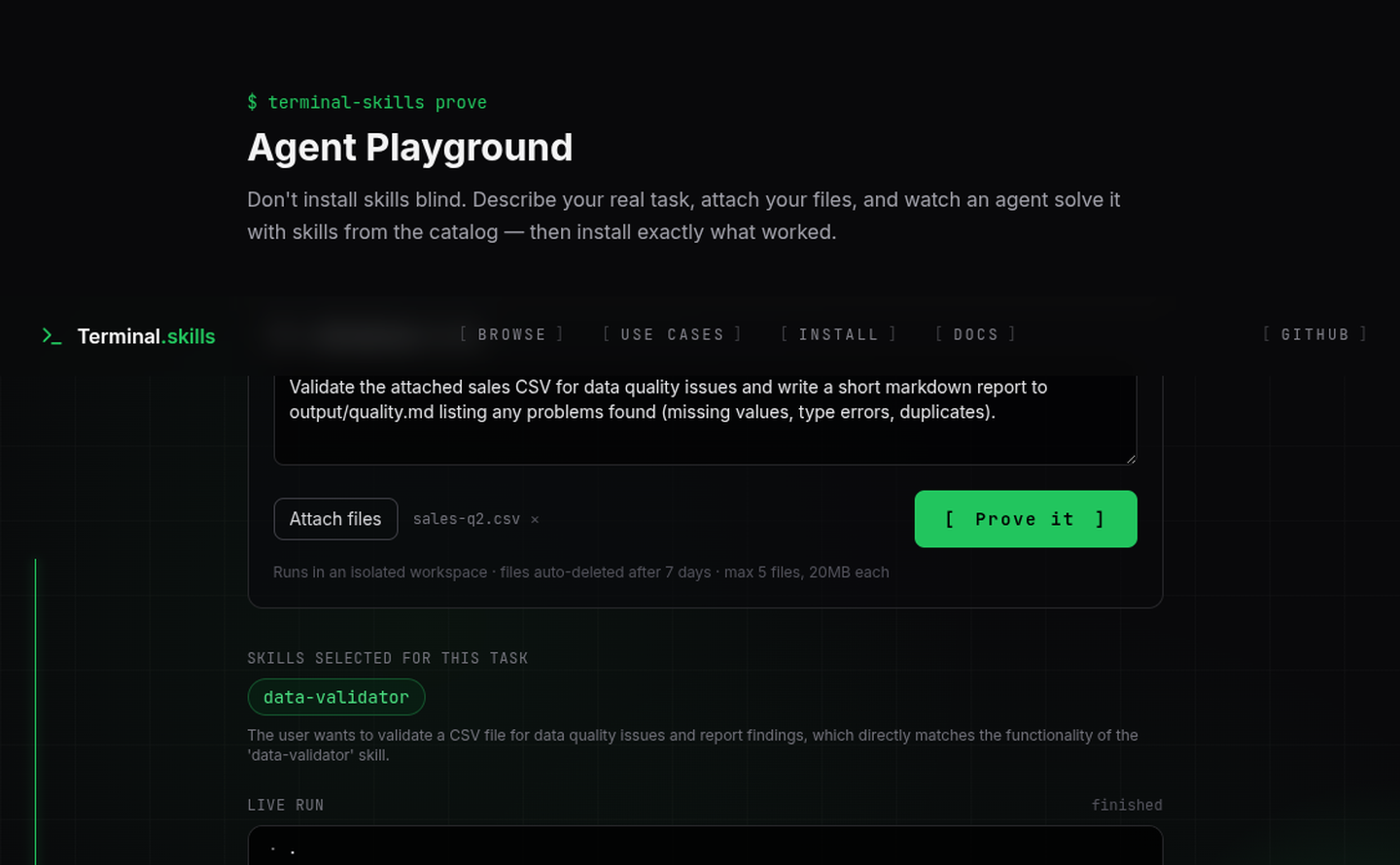 The live proving ground: describe a task, watch a skill run, download the finished files